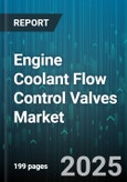 Engine Coolant Flow Control Valves Market by Application (Aerospace, Automotive, Industrial), Valve Type (Ball, Butterfly, Diaphragm), Material Composition, Flow Control Mechanism, Temperature Range - Global Forecast to 2030- Product Image
