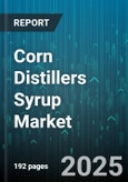 Corn Distillers Syrup Market by End Use, Technological Process, Product Grade, Distribution Channel, Feedstock Profile, Sustainability Attributes, Value Addition - Global Forecast to 2030- Product Image
