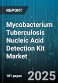 Mycobacterium Tuberculosis Nucleic Acid Detection Kit Market by Technology Platform, Product Application, Product Type, Testing Principle, End User, Diagnostic Performance, Application Setting, Product Format, Cost Efficiency - Global Forecast to 2030- Product Image