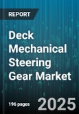 Deck Mechanical Steering Gear Market by Product Type, Application Sector, Technology Integration, Material Composition, Manufacturing Process, End User Industry, Distribution Channel - Global Forecast to 2030- Product Image