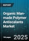 Organic Man-made Polymer Antiscalants Market by Product Type, Chemical Composition, Manufacturing Process, Industrial Application, Distribution Channel, Performance Features - Global Forecast to 2030 - Product Thumbnail Image