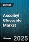 Ascorbyl Glucoside Market by Product Category, Application Area, Manufacturing Technique, Distribution Channel, Consumer Demographics - Global Forecast to 2030 - Product Image