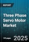 Three Phase Servo Motor Market by Industry Application (Aerospace and Defense, Automation, Manufacturing), Motor Functionality (Adaptive Performance, Energy Efficiency, Feedback System), Control Integration, Installation Method, Product Innovation - Global Forecast to 2030 - Product Thumbnail Image