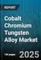 Cobalt Chromium Tungsten Alloy Market by End Use Industries, Material Processing Techniques, Property Specifications, Sustainability and Efficiency, R and D Focus, Supply and Logistics, Competitive Environment - Global Forecast to 2030 - Product Thumbnail Image
