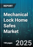 Mechanical Lock Home Safes Market by Product Attributes (Build Quality, Design Aesthetics, Lock Mechanism), Consumer Profiles (Homeowners, Investors, Renters), Purchase Channels, Price Ranges, Usage Scenarios - Global Forecast to 2030- Product Image