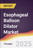 Esophageal Balloon Dilator Market Report: Trends, Forecast and Competitive Analysis to 2031- Product Image