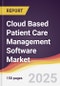 Cloud Based Patient Care Management Software Market Report: Trends, Forecast and Competitive Analysis to 2031 - Product Thumbnail Image