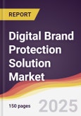 Digital Brand Protection Solution Market Report: Trends, Forecast and Competitive Analysis to 2031- Product Image
