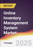 Online Inventory Management System Market Report: Trends, Forecast and Competitive Analysis to 2031- Product Image