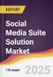Social Media Suite Solution Market Report: Trends, Forecast and Competitive Analysis to 2031 - Product Thumbnail Image