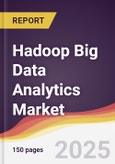 Hadoop Big Data Analytics Market Report: Trends, Forecast and Competitive Analysis to 2031- Product Image