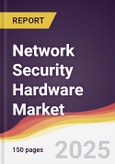 Network Security Hardware Market Report: Trends, Forecast and Competitive Analysis to 2031- Product Image