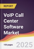 VoIP Call Center Software Market Report: Trends, Forecast and Competitive Analysis to 2031- Product Image