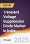 Transient Voltage Suppression Diode Market in India - Product Image