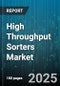 High Throughput Sorters Market by Application Area, End User Category, Technology Platform, Performance Metrics, Instrument Capability, Process Integration, Sorting Mechanism, Sample Handling Capacity - Global Forecast to 2030 - Product Thumbnail Image
