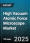 High Vacuum Atomic Force Microscope Market by Measurement Technology (Contact Mode, Non Contact Mode, Tapping Mode), Performance Specifications (Resolution, Scan Range, Sensitivity), End Application, User Industry, Technological Innovation - Global Forecast to 2030 - Product Image