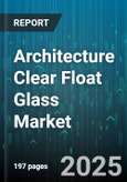 Architecture Clear Float Glass Market by Product Application, Architectural Style, Design Element, Construction Type, Finish and Coating - Global Forecast to 2030- Product Image