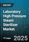 Laboratory High Pressure Steam Sterilizer Market by Product Type, Application Field, Technology Features, Industry Use, Operating Capacity, User Experience - Global Forecast to 2030 - Product Image