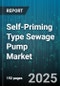 Self-Priming Type Sewage Pump Market - Global Forecast to 2030 - Product Thumbnail Image