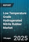 Low Temperature Grade Hydrogenated Nitrile Rubber Market by Industrial Applications, Performance Characteristics, Production Techniques, Raw Material Input, Material Properties, Application Specifications - Global Forecast to 2030 - Product Image