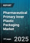 Pharmaceutical Primary Inner Plastic Packaging Market by Material Composition, Packaging Format, Product Characteristics, Manufacturing Process, Customer Application, Quality and Compliance, Distribution Channel, Innovation and Trends - Global Forecast to 2030 - Product Thumbnail Image