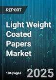 Light Weight Coated Papers Market - Global Forecast to 2030- Product Image