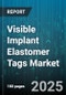 Visible Implant Elastomer Tags Market by Aquaculture Industries, Fisheries Management, Biomedical Research, Veterinary Laboratory Procedures, Environmental Monitoring and Conservation, Ornamental Aquatic Trade, Regulatory and Compliance - Global Forecast to 2030 - Product Thumbnail Image