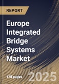 Europe Integrated Bridge Systems Market Size, Share & Industry Analysis Report By Subsystem, By Component, By Platform, By Country and Growth Forecast, 2025 - 2032- Product Image