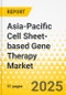 Asia-Pacific Cell Sheet-based Gene Therapy Market: Focus on Technology Type, Cell-sheet Type, Source Type, Application Type, End User, and Country - Analysis and Forecast, 2025-2035 - Product Thumbnail Image