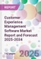 Customer Experience Management Software Market Report and Forecast 2025-2034 - Product Thumbnail Image
