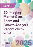 3D Imaging Market Size, Share and Growth Analysis Report 2025-2034- Product Image