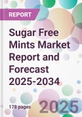Sugar Free Mints Market Report and Forecast 2025-2034- Product Image