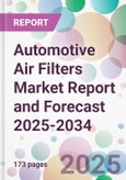 Automotive Air Filters Market Report and Forecast 2025-2034- Product Image