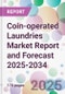 Coin-operated Laundries Market Report and Forecast 2025-2034 - Product Thumbnail Image