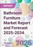 Bathroom Furniture Market Report and Forecast 2025-2034- Product Image