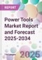 Power Tools Market Report and Forecast 2025-2034 - Product Thumbnail Image