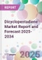 Dicyclopentadiene Market Report and Forecast 2025-2034 - Product Thumbnail Image