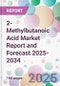 2-Methylbutanoic Acid Market Report and Forecast 2025-2034 - Product Thumbnail Image