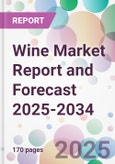 Wine Market Report and Forecast 2025-2034- Product Image