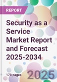 Security as a Service Market Report and Forecast 2025-2034- Product Image
