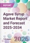 Agave Syrup Market Report and Forecast 2025-2034 - Product Thumbnail Image