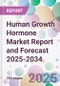 Human Growth Hormone Market Report and Forecast 2025-2034 - Product Thumbnail Image