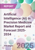 Artificial Intelligence (AI) in Precision Medicine Market Report and Forecast 2025-2034- Product Image