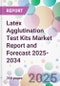 Latex Agglutination Test Kits Market Report and Forecast 2025-2034 - Product Thumbnail Image
