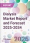 Dialysis Market Report and Forecast 2025-2034 - Product Thumbnail Image