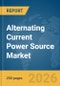 Alternating Current (AC) Power Source Market Report 2026 - Product Thumbnail Image