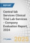 Central lab Services Clinical Trial Lab Services - Company Evaluation Report, 2024 - Product Thumbnail Image