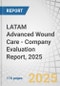 LATAM Advanced Wound Care - Company Evaluation Report, 2025 - Product Thumbnail Image