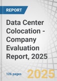 Data Center Colocation - Company Evaluation Report, 2025- Product Image