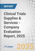 Clinical Trials Supplies & Services - Company Evaluation Report, 2025- Product Image